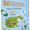 Moses Expedition Natur 50 Heimische Tiere & Pflanzen An Bach & Teich 1 Moses Expedition Natur 50 Heimische Tiere & Pflanzen An Bach & Teich -Kinderspielzeugladen 9762 600x600