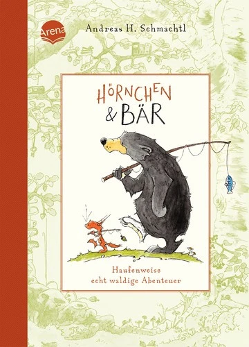 Arena Hörnchen & Bär – Haufenweise Echt Waldige Abenteuer 3 Arena Hörnchen & Bär – Haufenweise Echt Waldige Abenteuer