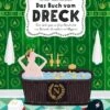 Sach-Bilderbuch Das Buch Vom Dreck -Kinderspielzeugladen 9783836961646 600x600